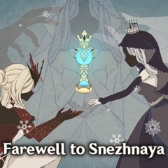 Farewell To Snezhnaya [Genshin Impact Fansong]