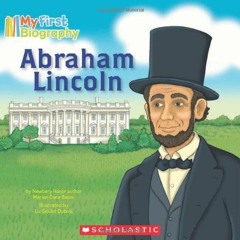 [Get] [KINDLE PDF EBOOK EPUB] Abraham Lincoln (My First Biography) by  Marion Dane Bauer &  Liz Goul