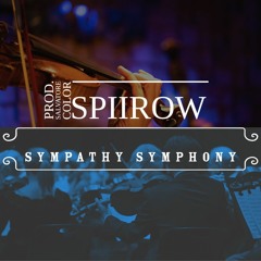 🎻SPIIROW - Sympathy Symphony 🎻 (Prod by Salvatore.Color)
