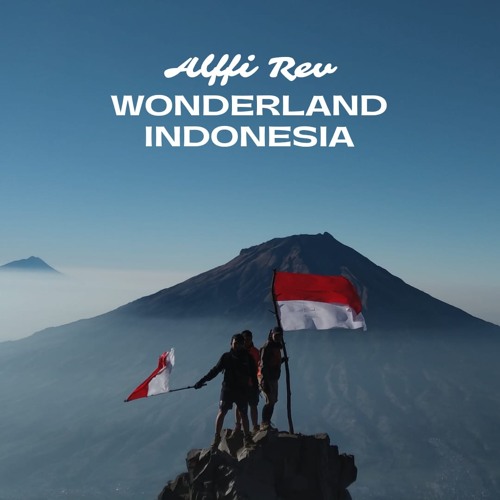 Stream Wonderland Indonesia By Alffy Rev (ft Novia Bachmid) by Riko Stream Wonderland Indonesia By Alffy Rev (ft Novia Bachmid) by Riko