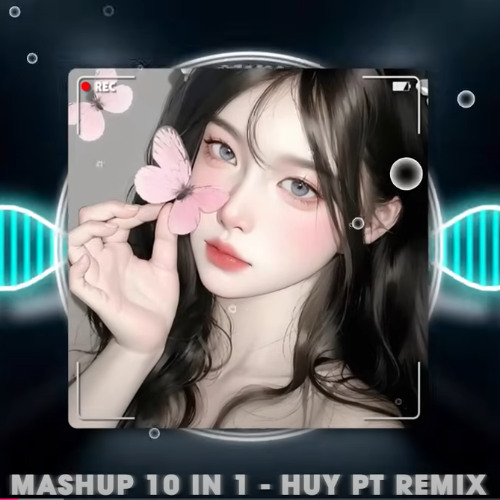 MASHUP 10in1  Đừng Hỏi Em Ổn Không x Anh Đau Từ Lúc Em Đi x Để Anh Lương Thiện x Hương Hoa Phai Tàn