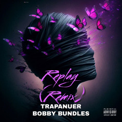 Replay (Remix) Ft Bobby Bundles