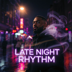 Late Night Rhythm