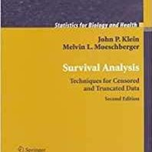 Book Survival Analysis: Techniques for Censored and Truncated Data (Statistics for