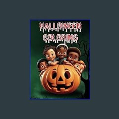 ??pdf^^ ✨ Halloween Coloring: 73 Captivating and Easy-To-Use Illustrations for Coloring Young Chil
