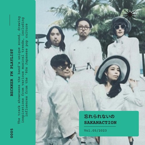 Sakanaction - 忘れられないの