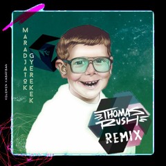 Kelemen Kabátban feat. Eckü  - Maradjatok Gyerekek (Thomas Rush Remix)