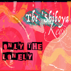 Only the Lonely