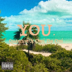 You. (feat. Omi Da Oni)