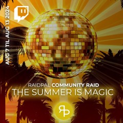 [FULL SET] Progressive House & Melodic Techno | Raidpal Community Raid - The Summer Is Magic