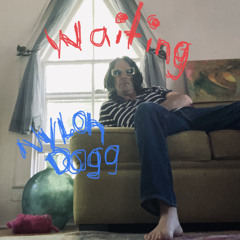 Waiting — 9.23.24 [NYLON DOGG]