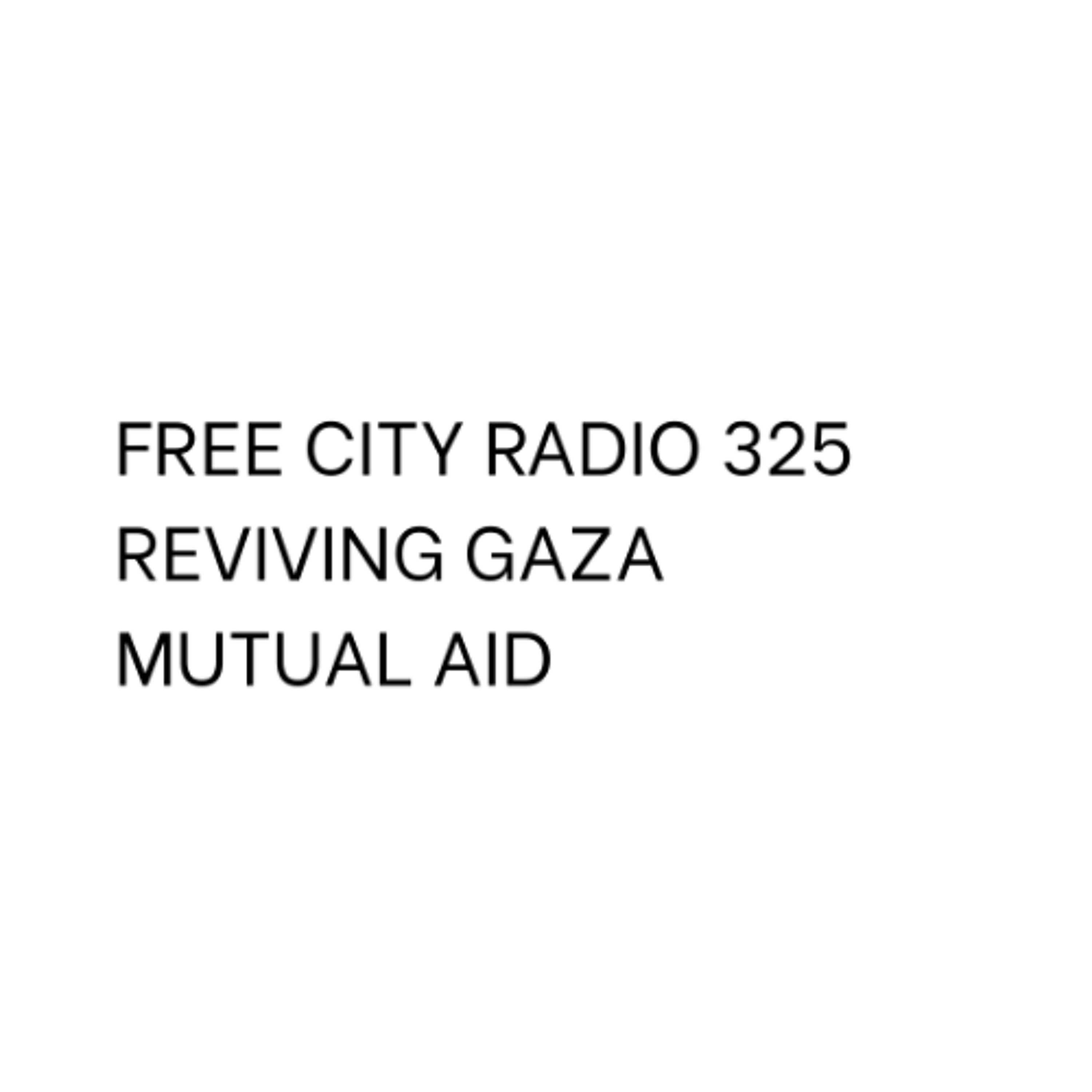 325, Reviving Gaza mutual aid episode artwork