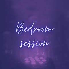 bedroom session sunday 21