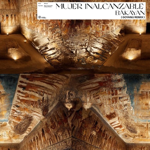 HMWL Premiere: Bákayan - Mujer Inalcanzable (Goyanu Remix) [Sounds Of Khemit]