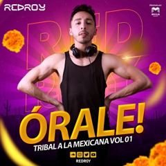 Órale! - RED ROY (SETMIX septiembre)- Circuit Mexicano
