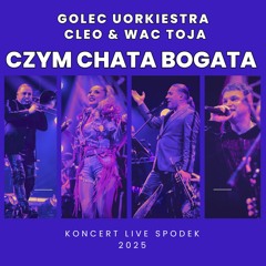 Czym chata bogata (Live)