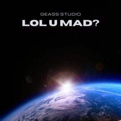 GEASS STUDIO - LOL U MAD? | PHONK PHRIDAYS
