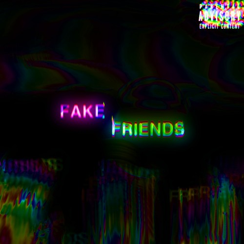 Fake Friends (prod. rossgossage)