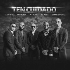 Pitbull X Farruko Ft. Varios - Ten Cuidado (Luismi Garcia & Nino Perez Edit 2021) Copyright)🔥FREE🔥