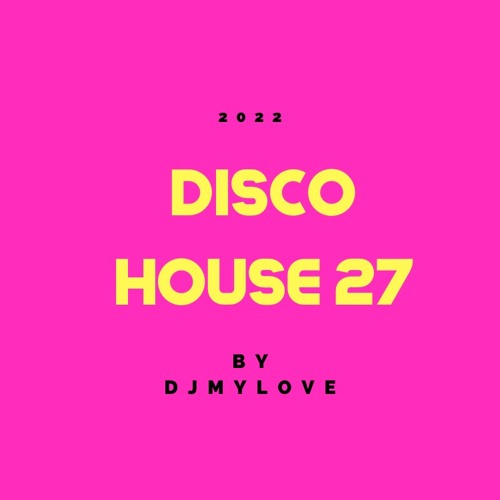 DISCO HOUSE 27