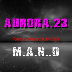 AURORA.23 Radio HardClub Edit
