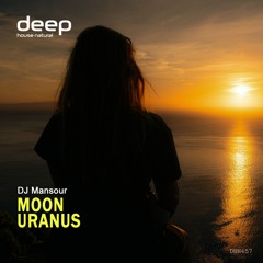 DJ Mansour - Uranus [Deep House Natural]
