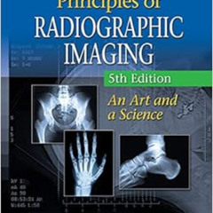 DOWNLOAD PDF √ Principles of Radiographic Imaging: An Art and A Science (Carlton,Prin