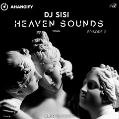 Heaven Sound EP2 "DJ SISI" Ario Session 051