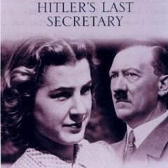 READ EPUB 📝 Until the Final Hour: Hitler's Last Secretary by  Traudl Junge [PDF EBOO