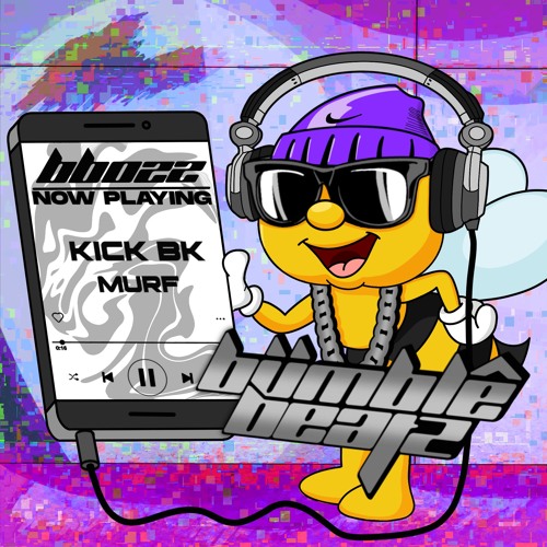 BB022: KICK BK - MURF