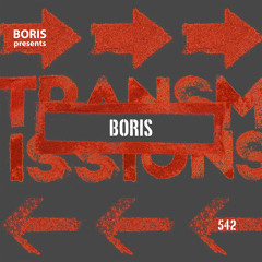 Transmissions 542 with Boris