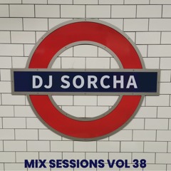 Dj Sorcha - Mix Sessions Vol 38 Feb 30th 2023