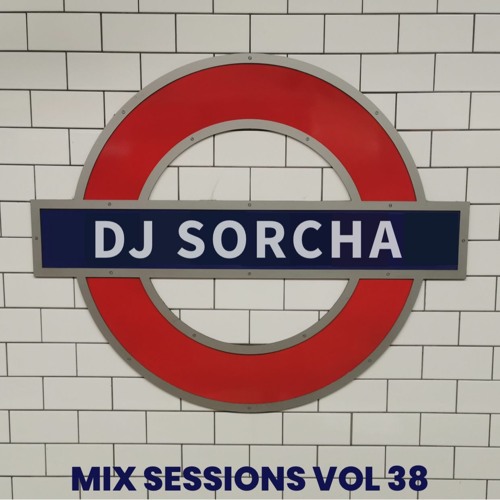 Dj Sorcha - Mix Sessions Vol 38 Feb 30th 2023