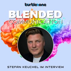 Turtlezone Blended Communication - Stefan Keuchel Im Interview