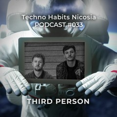 THN Podcast 033 - Third Person (SOMATIC / Cinematique)