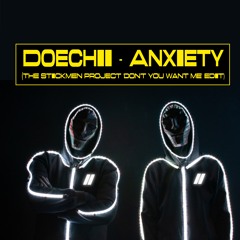 Doechii - Anxiety (The Stickmen Project 'Dont You Want Me' Edit)