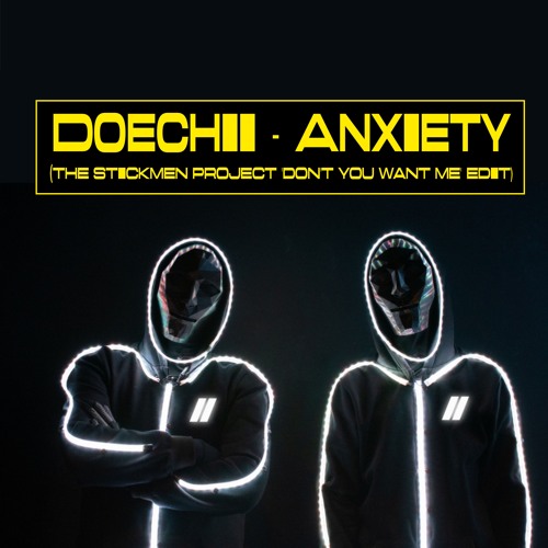 Doechii - Anxiety (The Stickmen Project 'Dont You Want Me' Edit)
