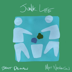 Junk Life (feat. Matt Nathanson)