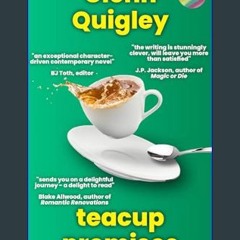 [PDF READ ONLINE] 📖 Teacup Promises     Kindle Edition Read online