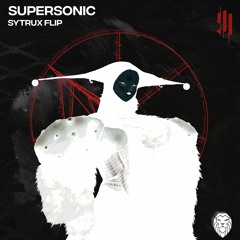 Skrillex - Supersonic (Sytrux Flip) [DL FOR FULL VERSION]