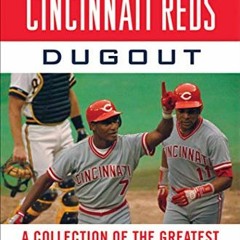 Access EPUB 💘 Tales from the Cincinnati Reds Dugout: A Collection of the Greatest Re