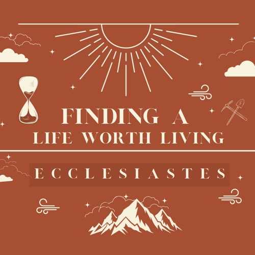 Ecclesiastes | Searching Through A Secular Age - Ecclesiastes 1 - Tom Parker
