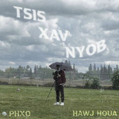 Tsis Xav Nyob ft. Hawj Houa (Prod. tunnA)