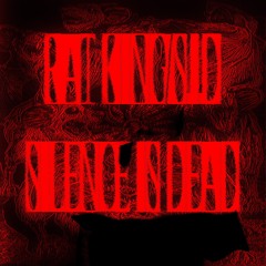 The Rat - S.I.D (SILENCE IS DEAD)
