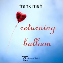 Returning Balloon