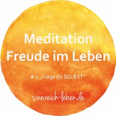 Freude im Leben - Meditation