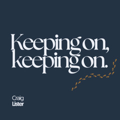 Keeping on, keeping on | Craig Lister