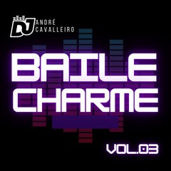 BAILE CHARME - vol. 03