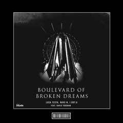 Luca Testa, RAVE-N, I.GOT.U - Boulevard Of Broken Dreams [Hardstyle Remix]