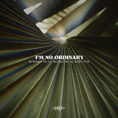 HMWL Premiere: Madmix feat Boskatie & Batundi - I’m No Ordinary (Radio Edit) [Deeproot Tribe]